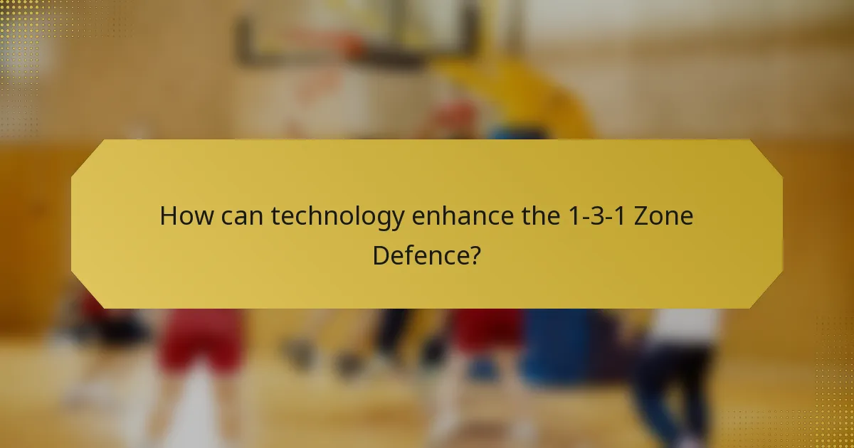 How can technology enhance the 1-3-1 Zone Defence?