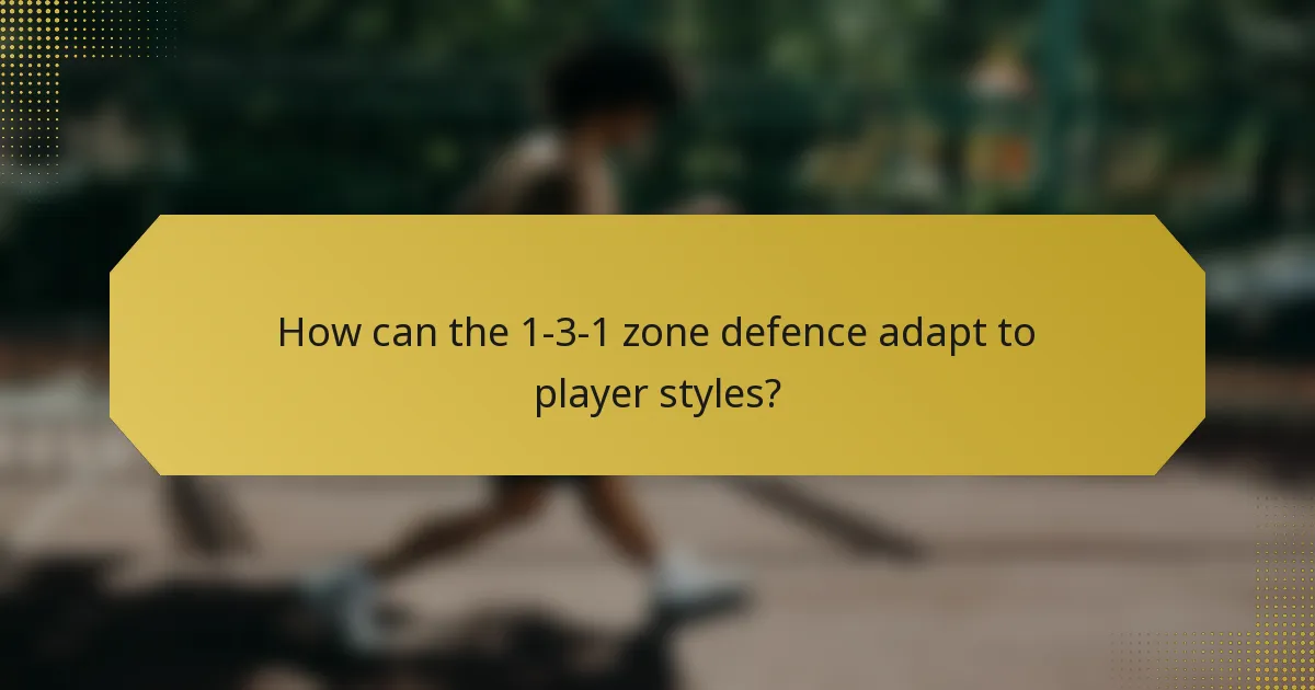 How can the 1-3-1 zone defence adapt to player styles?